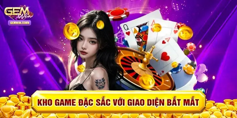 Cổng game Gemwin và những yếu tố làm nên thương hiệu