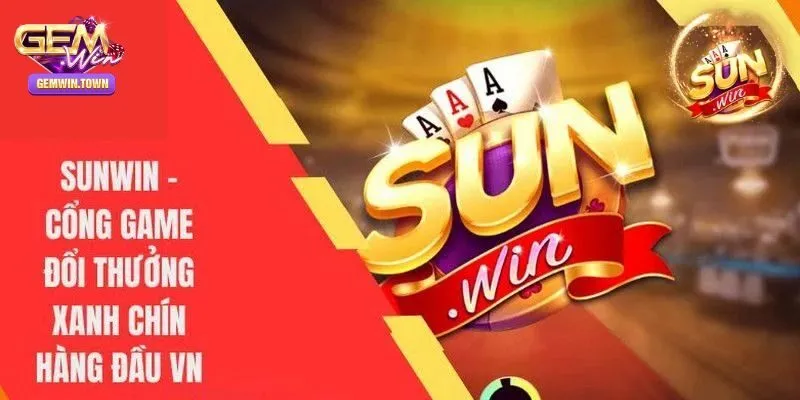 Sunwin - Cổng Game Bài Đổi Thưởng Số 1 Tại Gemwin Năm 2024